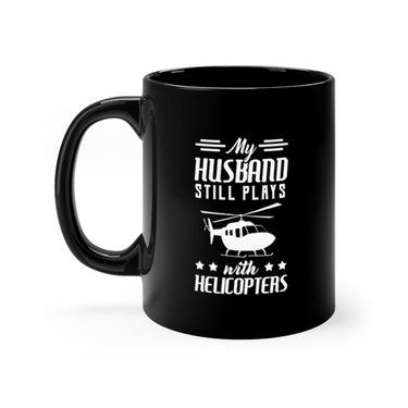 HUSBAND DTILL PLAYS HELICOPTERS DESIGNED - MUG Printify